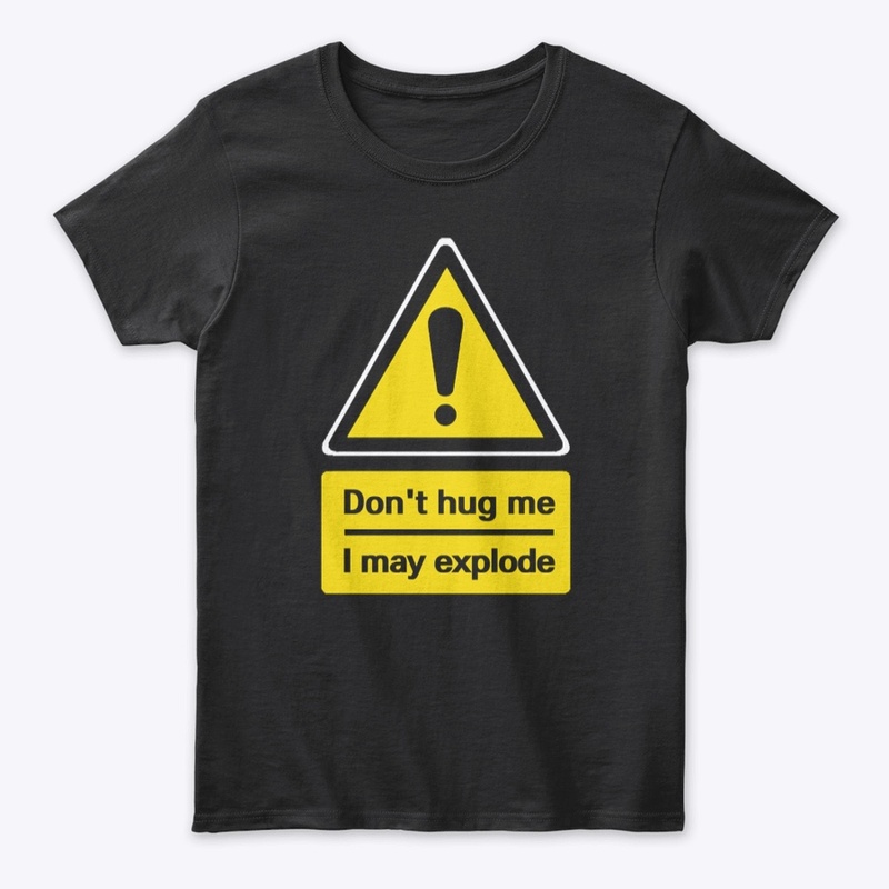 Don't hug me