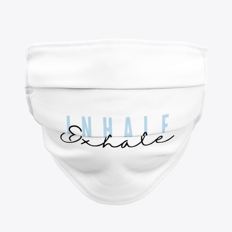 Inhale Exhale