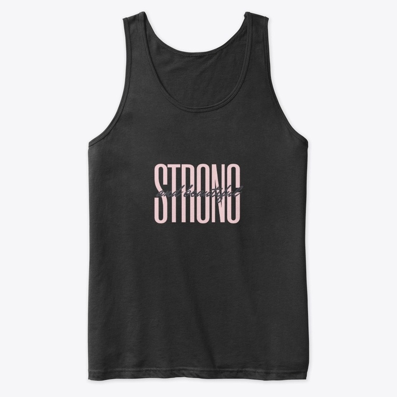 Strong and Beautiful