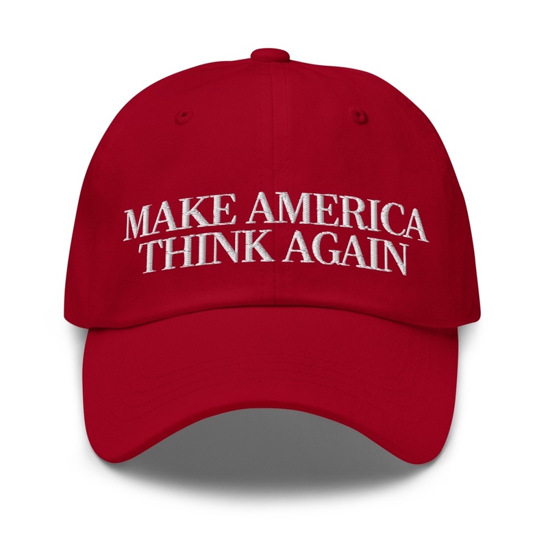 Make America Think Again Hat