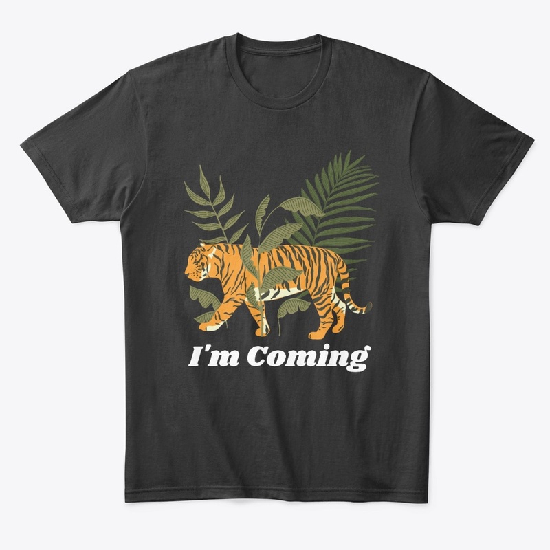 "I'm Coming" Classic Max Tee