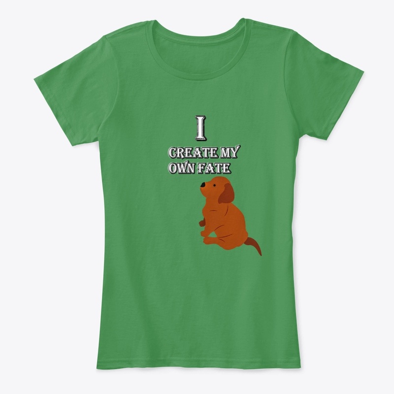 I create my own fate- Cool puppy