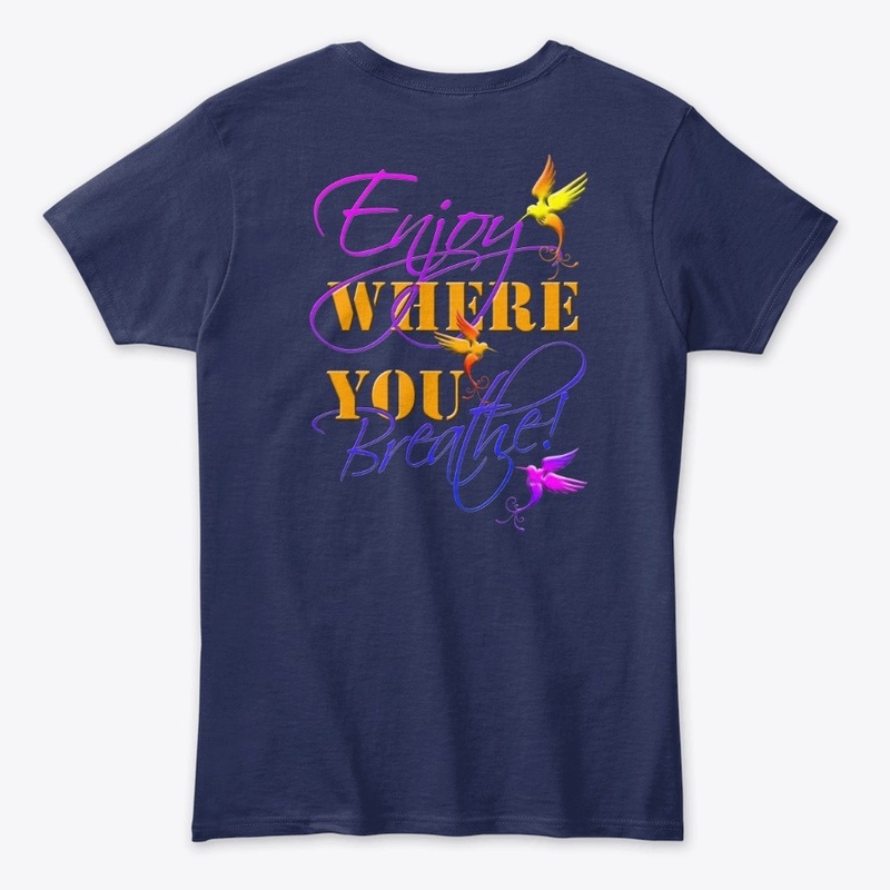ENJOY where you BREATHE!