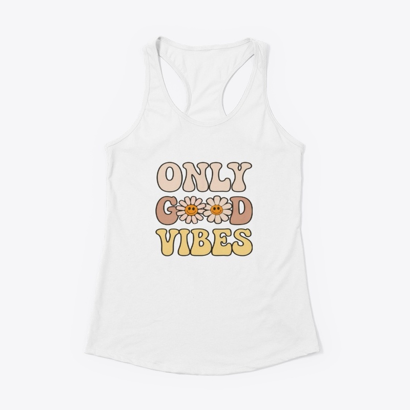 Only Good Vibes