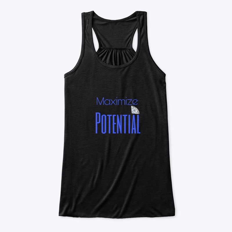 Maximize your potential 