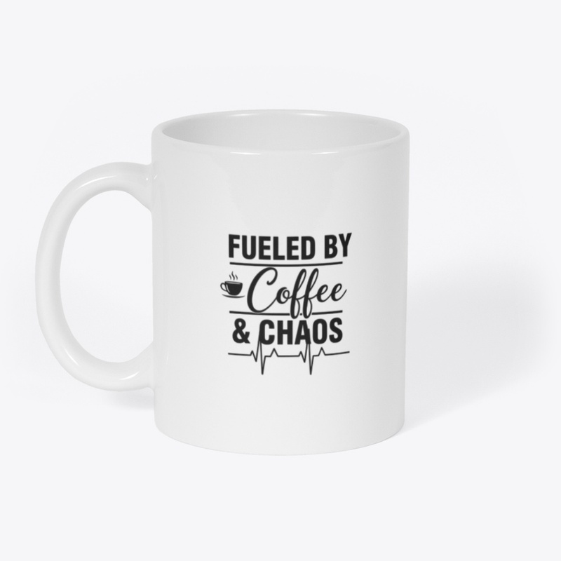 Fueled By Coffee And Chaos