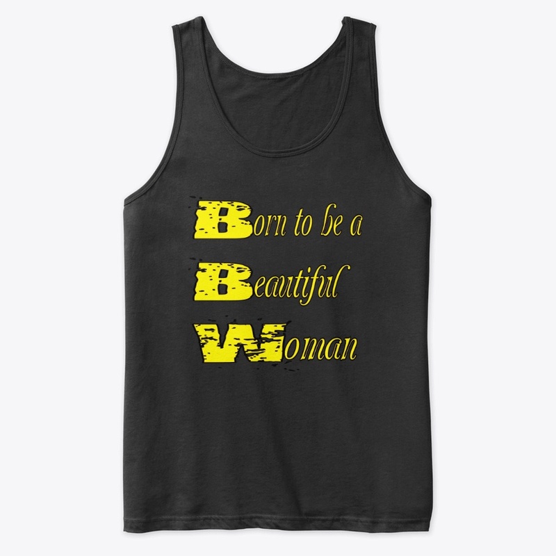 BORN TO BE A BEAUTIFUL WOMAN shirt v3