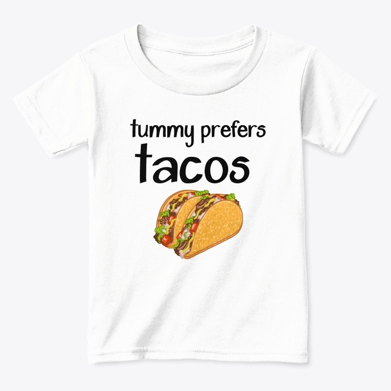 Tummy prefers tacos