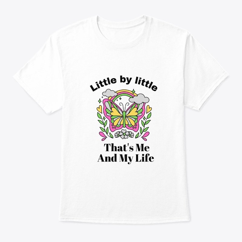 Little by Little Thats me and my life