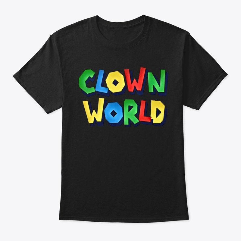 Clownworld TEE! 