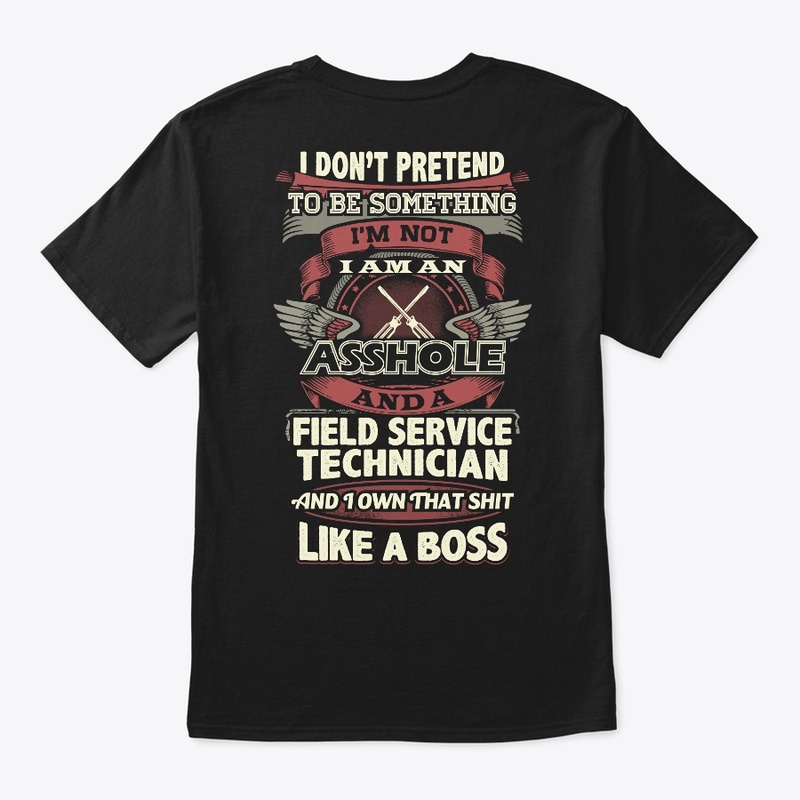 Field Service Technician Like A Boss 