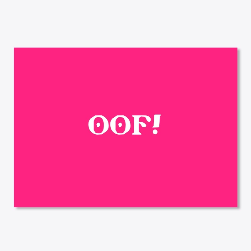 OOF!