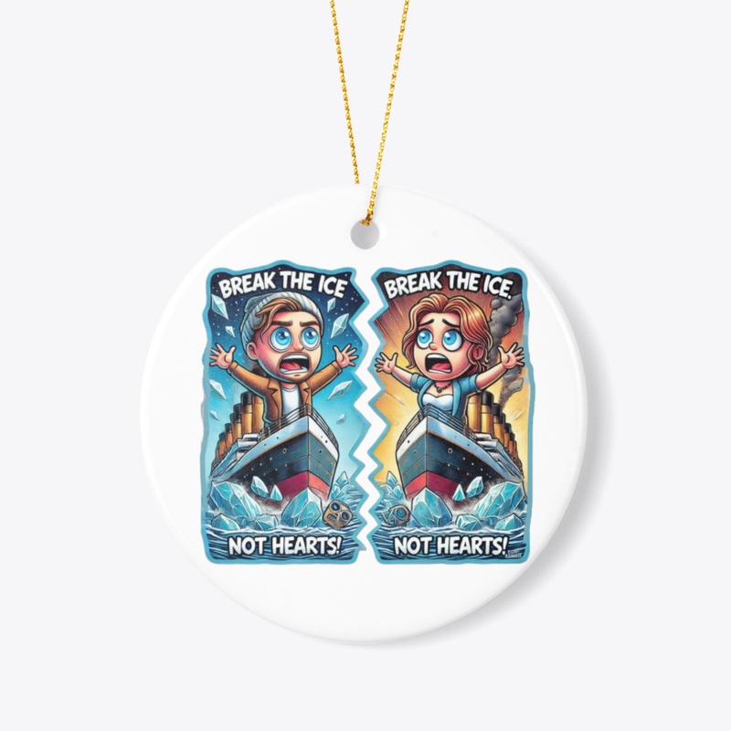 Break ice not hearts (Girls' version)