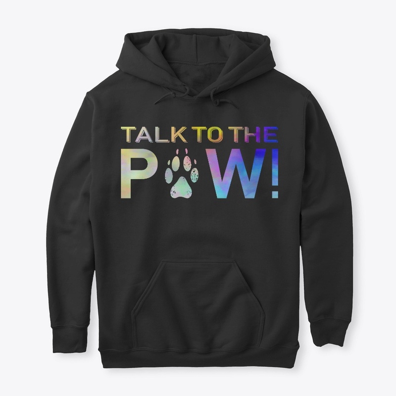 Talk To The Paw