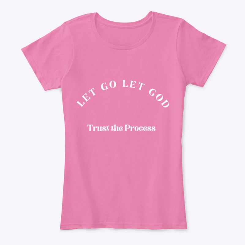 Let Go Let God TTP Women's T-Shirt