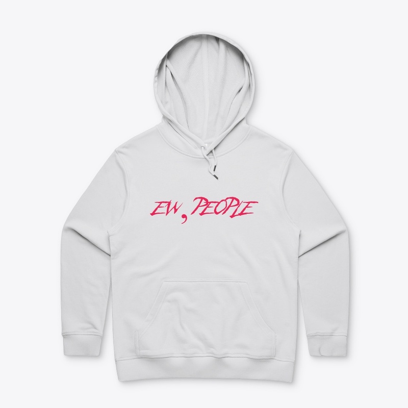 Ew, People T-shirt, Hoodie