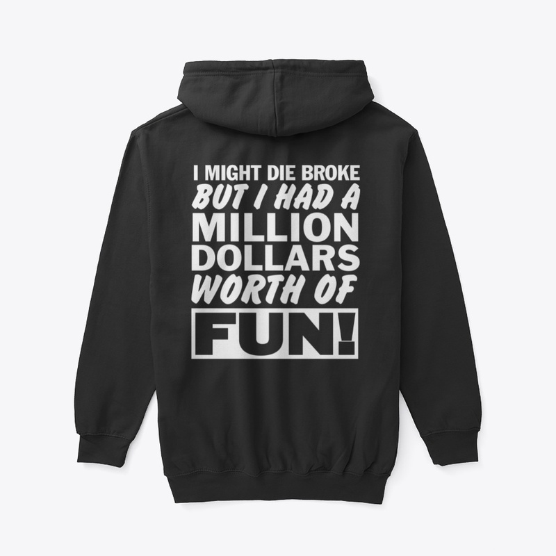 I might die broke