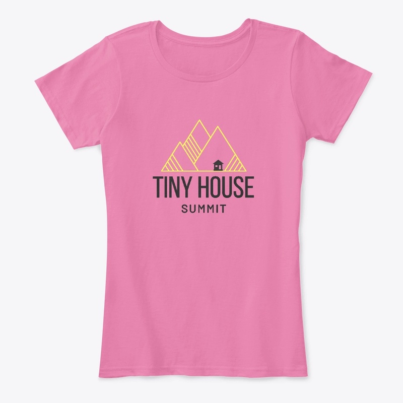 Tiny House Summit Shirts