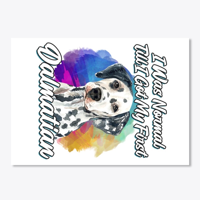 Funny Dalmatian Lover Gift, Normal Till