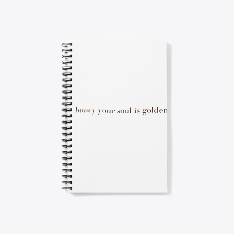 honey your soul is golden