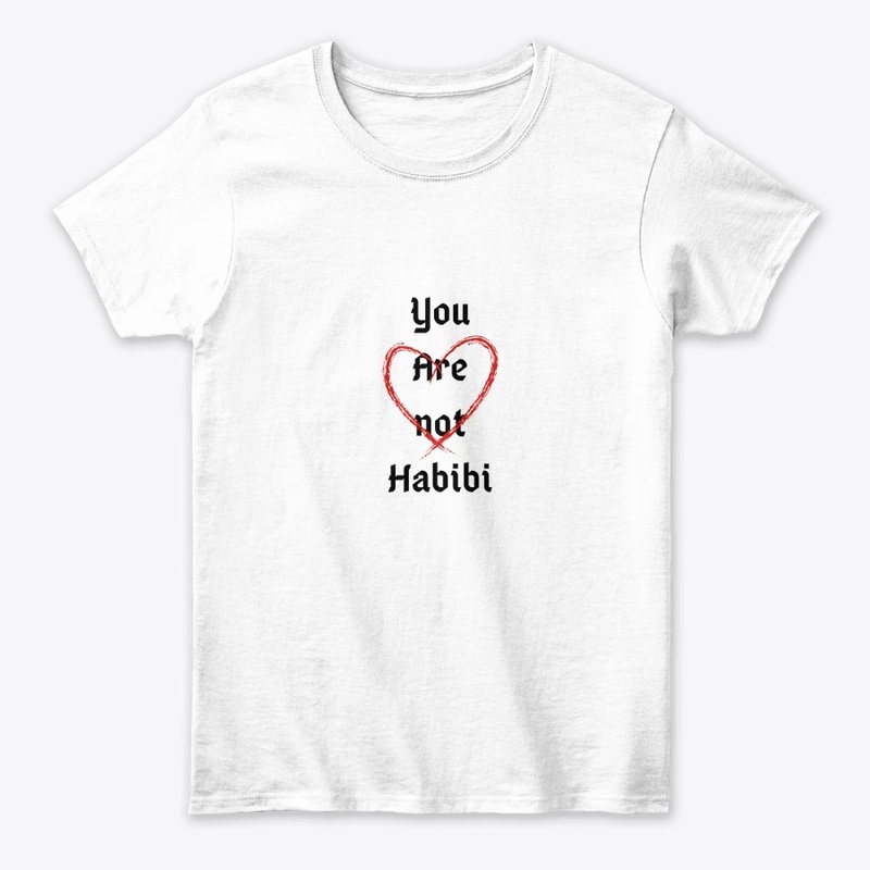 You are not habibi
