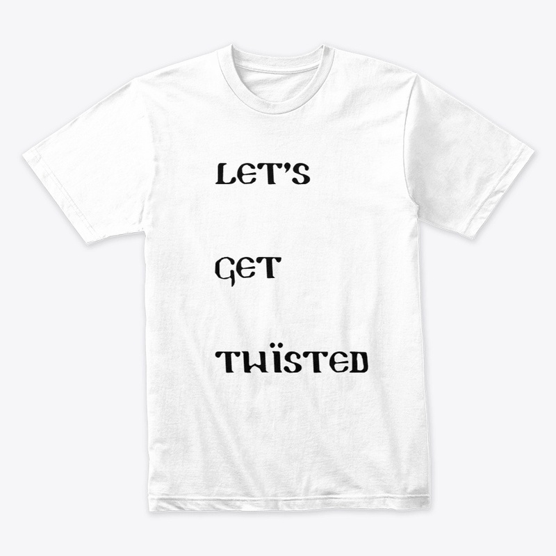 Let's Get Twisted