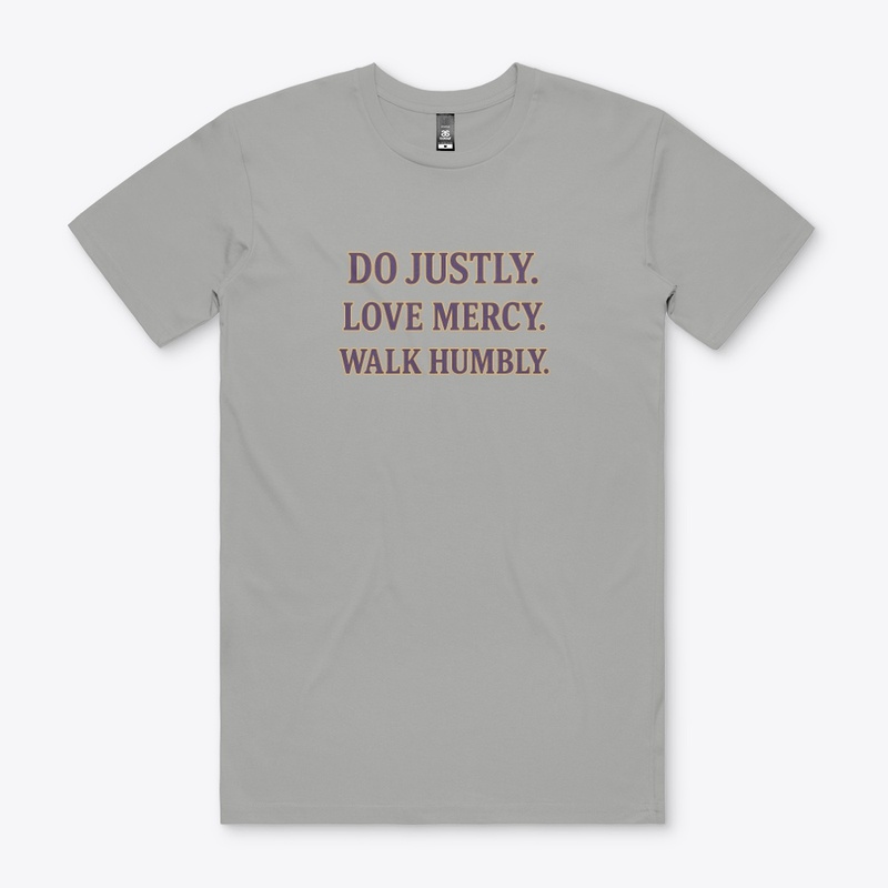 Do Justly Love Mercy Walk Humbly
