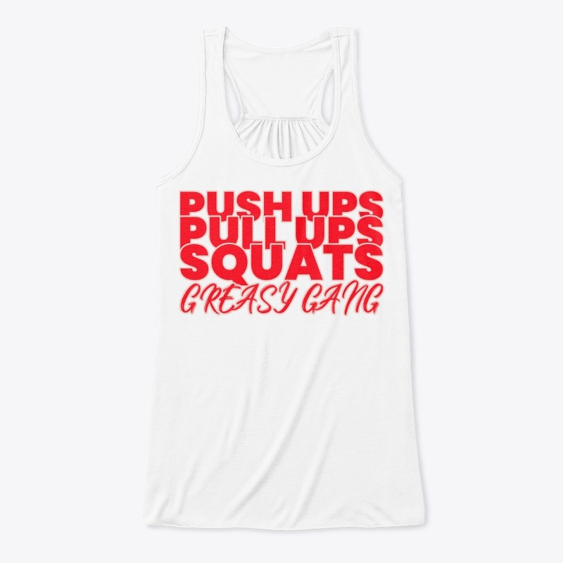 Greasy Gang - Push ups Pulls Squats
