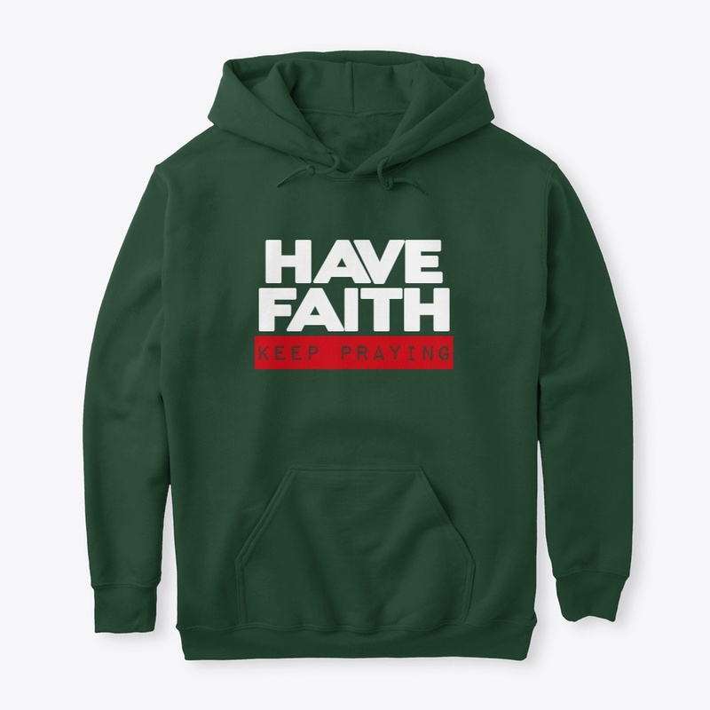 HAVE FAITH Casual Line