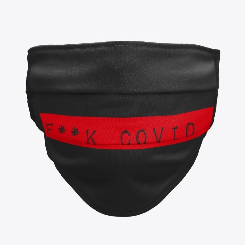 F**CK COVID edition 