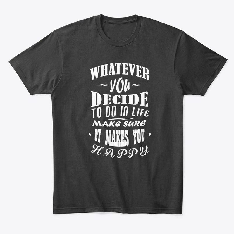 WHATEVER YOU DECIDE