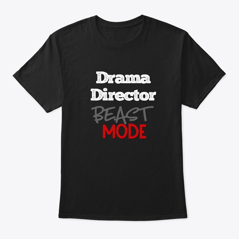 [Theatre] Drama Director - Beast Mode