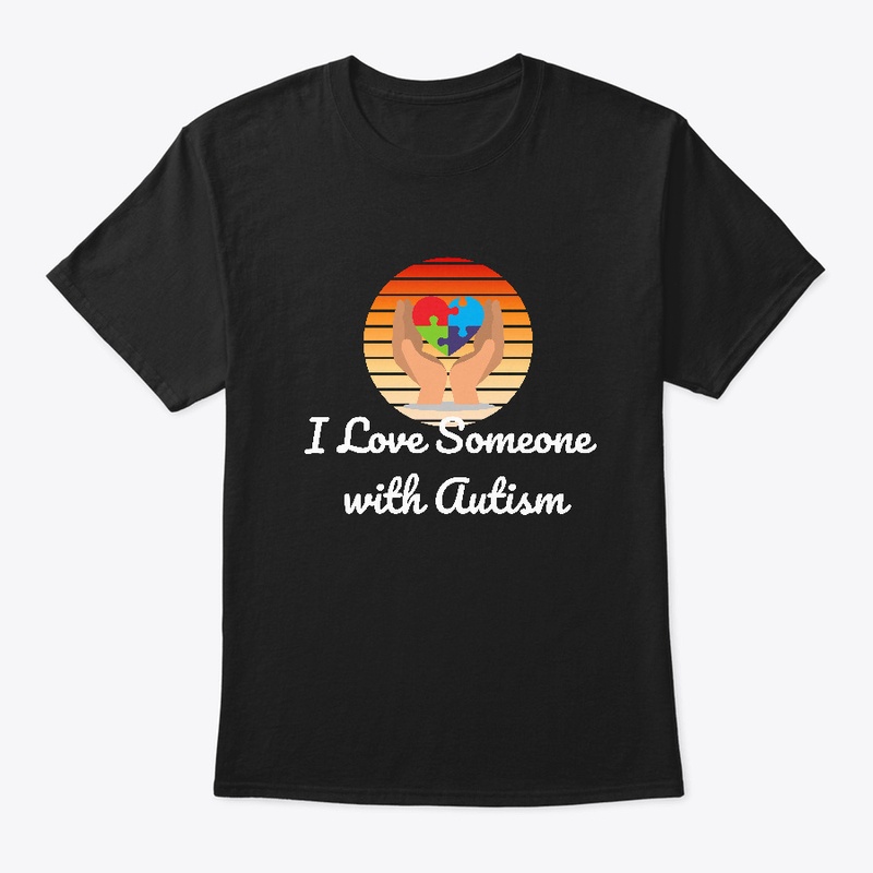 I love someone with autism