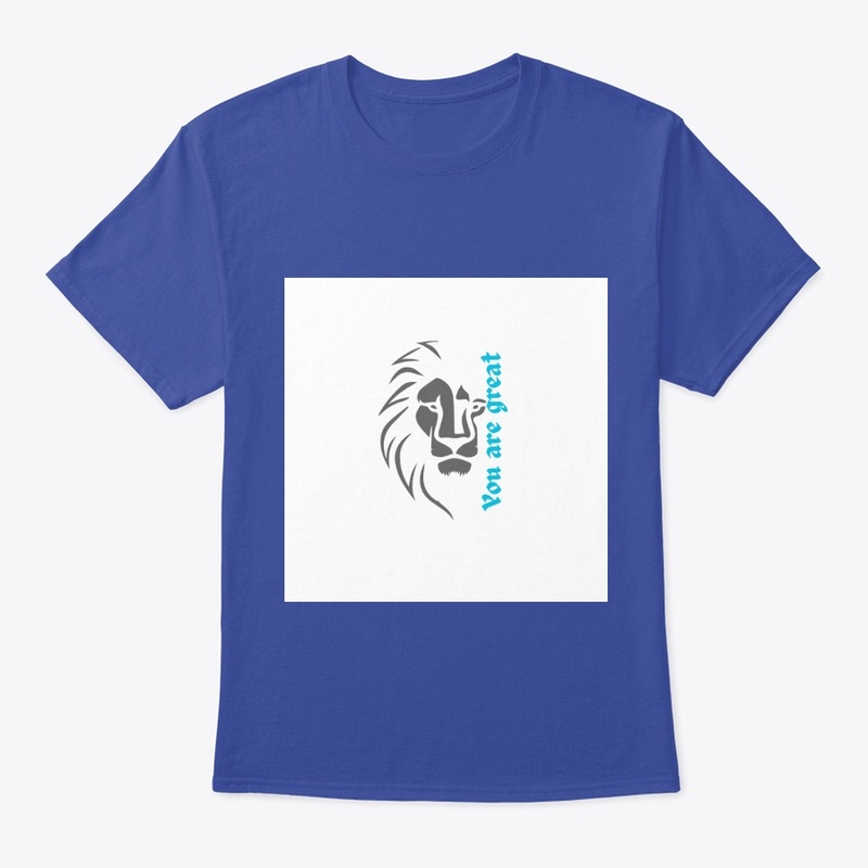 You are great lion design t-Shirt 