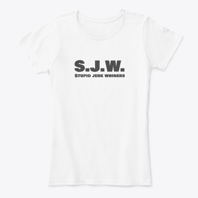 SJW Stupid Jerk Whiners Goodies