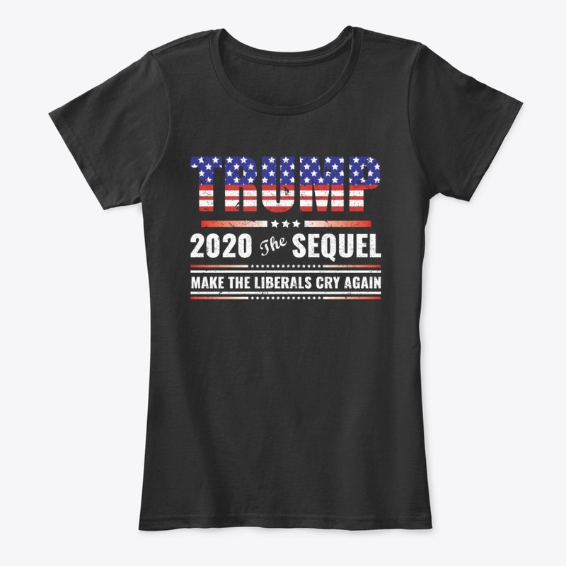 TRUMP 2020 THE SEQUEL MAKE TEE