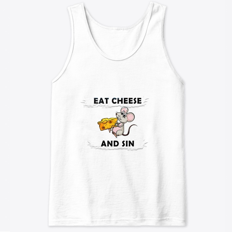 Eat Cheese And Sin