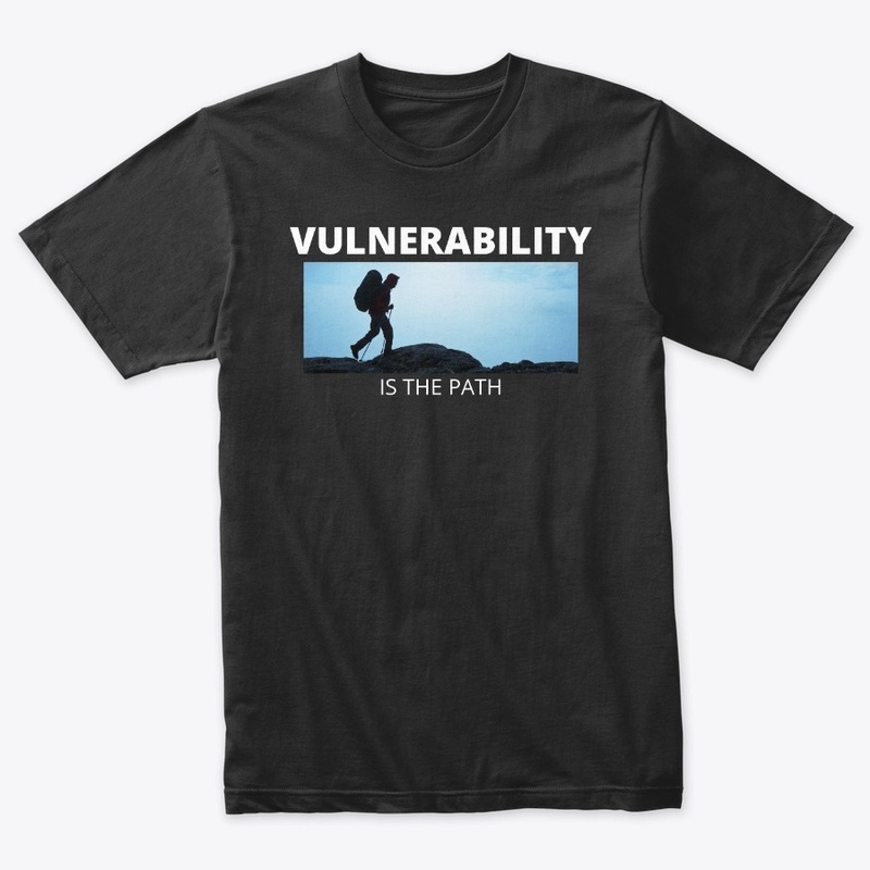 Vulnerability is the Path 3