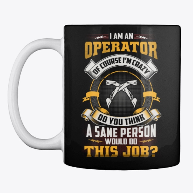 Crazy Operator Shirt