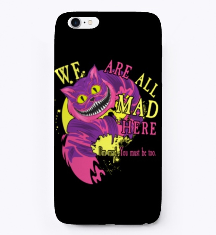 Cheshire Cat - We are all mad here