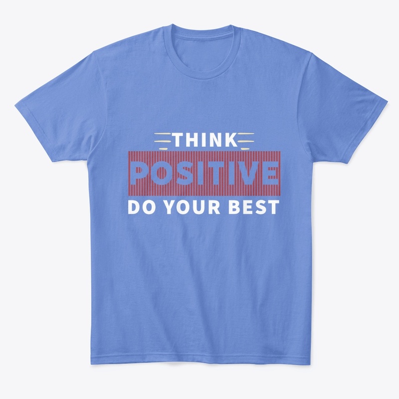 Think Positive Text T-Shirts/Hoodies