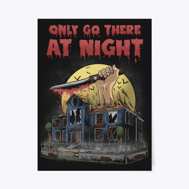 Only Go There At Night 