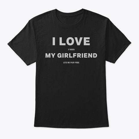 Mens Funny Pool Players I Love My Girlfr Black T-Shirt Front