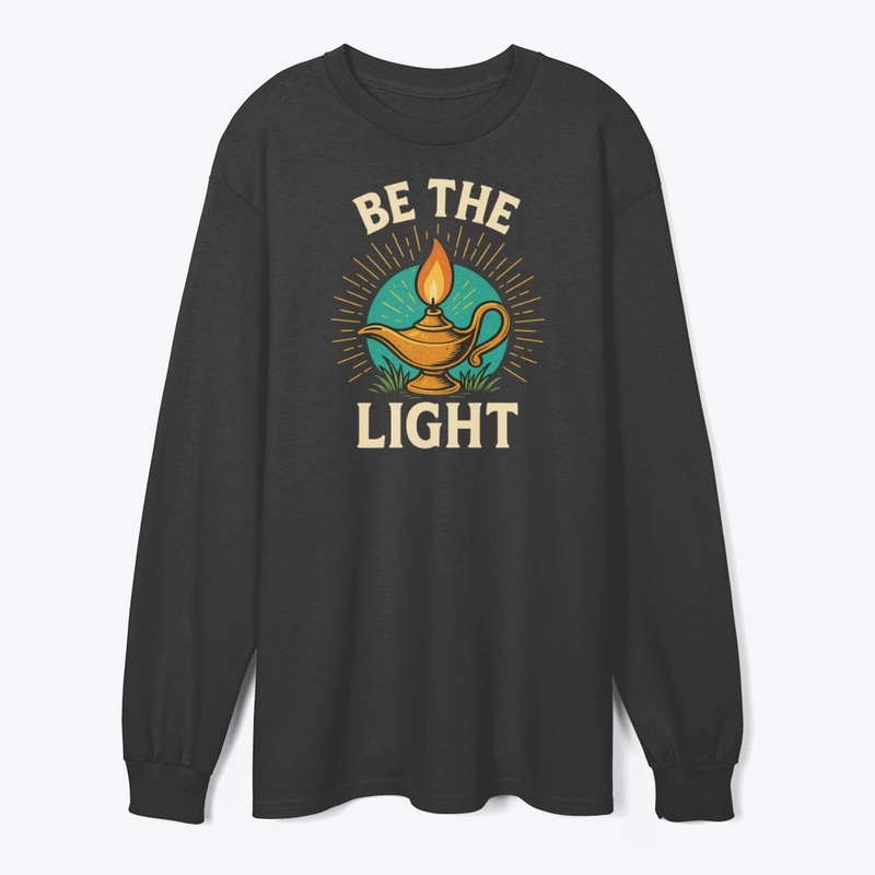 Be the Light-Motivational T-Shirt Design