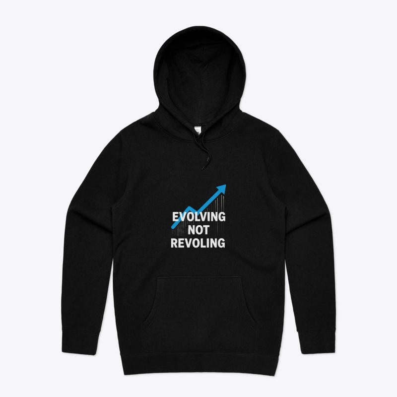 Evolving Not Revolving Apparel
