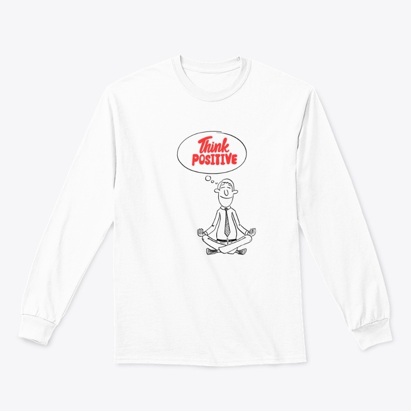Think Positive – Motivation Mindset Tee