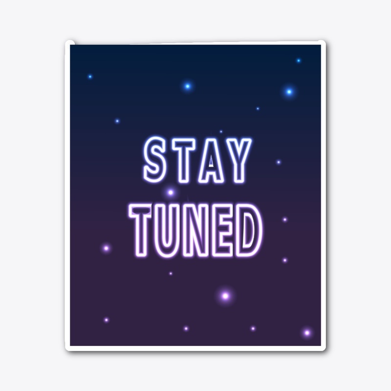 Stay Tuned – Neon Star Edition