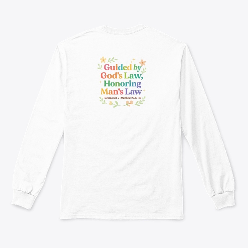 Guided by God’s Law, Honoring Man’s Law