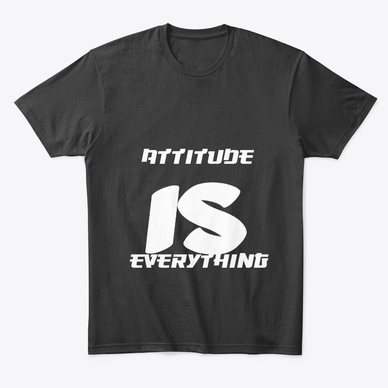 Attitude Is everything