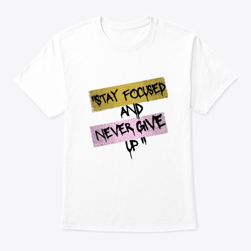 Stay Focused Never Give Up Motivational